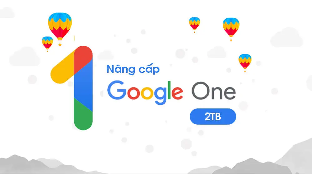 Google One chính chủ giá rẻ 100GB 200GB 500GB 1TB 2TB